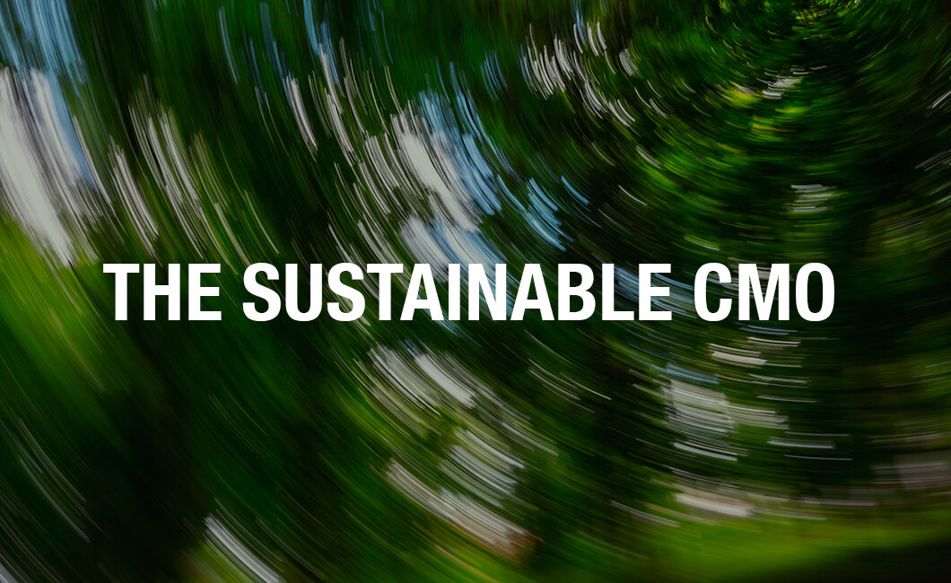 Abstract photo of greenery with text reading: The Sustainable CMO.