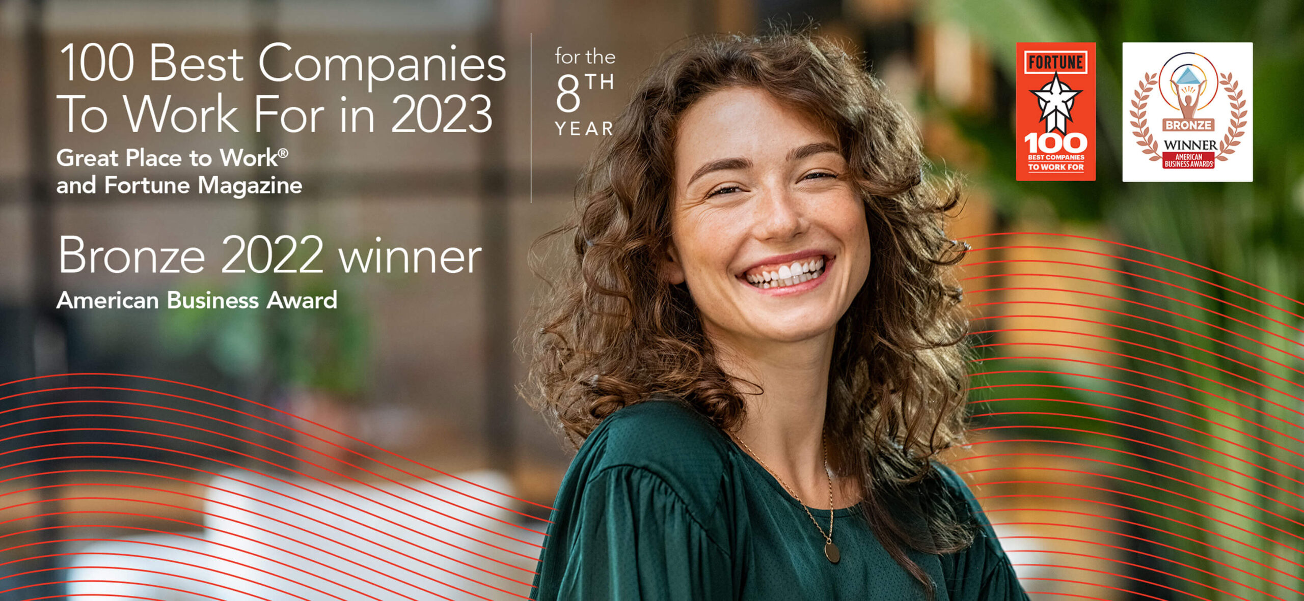 Bronze Winner in Fortune Magazine's 100 Best Companies to Work For in 2023