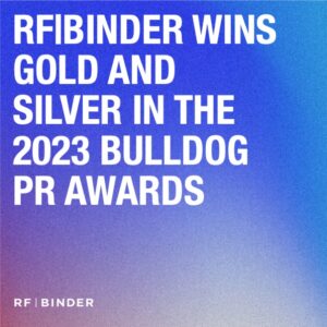 The text "RF|BINDER WINS GOLD AND SILVER IN THE 2023 BULLDOG PR AWARDs" over a blue and purple gradient background