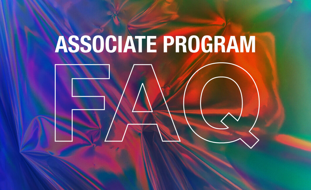 Associate Program FAQ