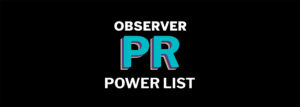 Logo for Observer PR Power List