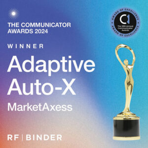 Celebratory image stating that RF|Binder is a winner in the Communicator Awards for its Adaptive Auto-X video work for MarketAxess