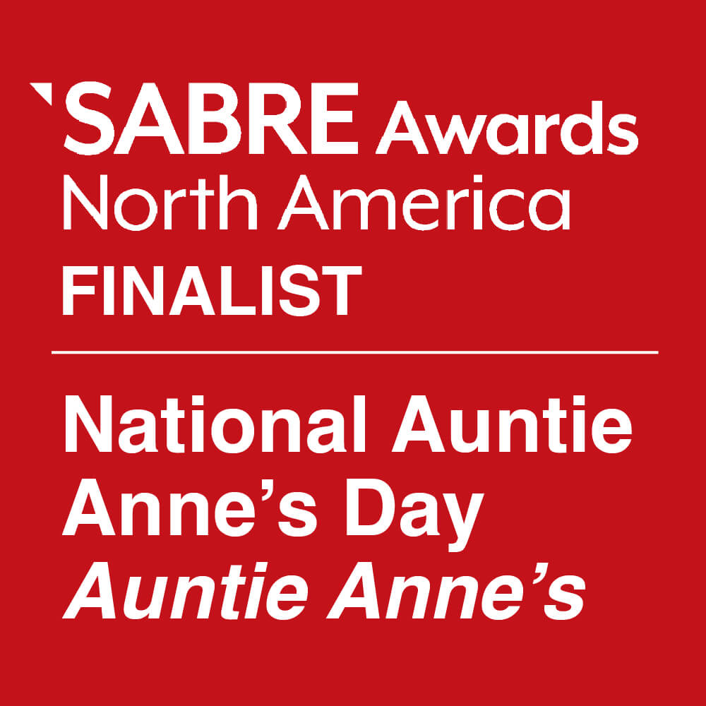 Sabre Awards North America Finalist National Auntie Anne's Day Auntie Anne's.