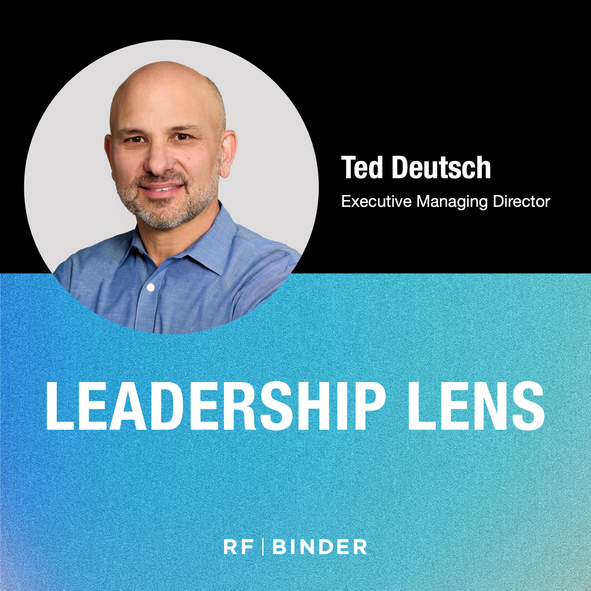 Headshot of Ted Deutch with headline Leadership Lens.